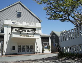 outside view of dreamland theater in nantucket